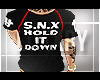 SNX. Hold It Down!