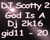 Dj Scotty God Is A Dj 2