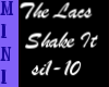 The Lacs- Shake it