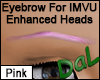 Eyebrows Enhanced Pink