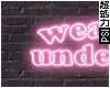 Cute Underwear Neon Sign