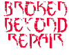 Broken Beyond Repair