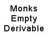 Monks Empty Derivable