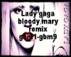 bloody mary remix 