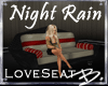 *B* Night Rain Love Seat