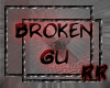 RR~ Broken Gu