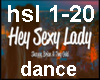 hey sexy lady +D