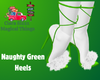 Naughty Green Heels