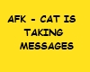AFK BRB CatTakingMessage