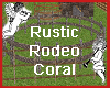 Rustic Rodeo Coral