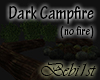 [Bebi] Dark Campfire