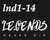Legens never die