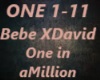 Bebe XDavid-One in a Mil