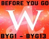 Before You Go