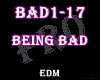 ♪ Bad