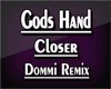Godshand/Closer 4