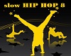 Single  Hip Hop (slow)