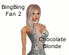 BingBingFan2 Choc Blonde