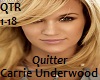Carrie Underwood Quitter
