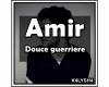 Amir- Douce guerriere