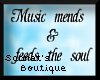 Music Mends The Soul