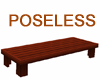 POSELESS BENCH/TABLE
