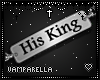 !His King Tag [M]
