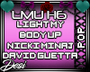 D| Light My Body Up