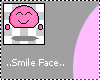 [W]SmileFace~