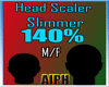 Head Scaler 140%Slim M/F