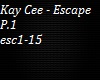 Kay Cee - Escape P.1