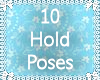 *T* 10 Hold Poses