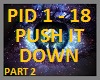U - PUSH IT DOWN - P2