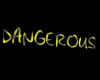 Dangerous Sign [Sv*]