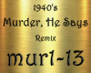 Murder, He Says Remix