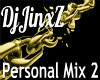 Djjinx Personal Mix2
