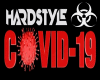 HARDSTYLE COVID-19