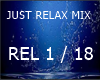 JUST RELAX MIX