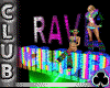 Rave Club Room Sign
