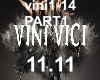 11.11 Vini Vici Part1