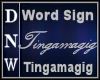 Word Sign Tingamagig