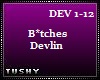 Devlin B*tches