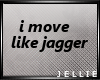 JM | Move like Jagger.