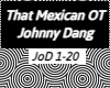 That Mexican - JoD