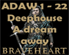 deephouse: a dream away