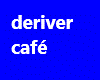 deriver  cafetiere