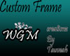 WGM Custom Frame