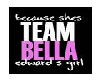 Team Bella...