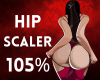 Hip Scaler 105%