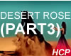 HCP DESERT ROSE PART 3